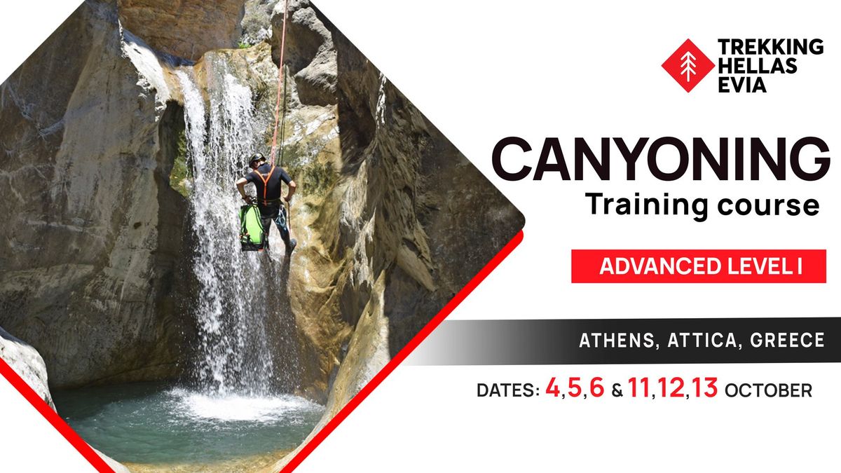 Canyoning Training Course - Advanced I Level (\u03a3\u03c7\u03bf\u03bb\u03ae \u0391\u03c5\u03c4\u03bf\u03bd\u03cc\u03bc\u03c9\u03bd I)