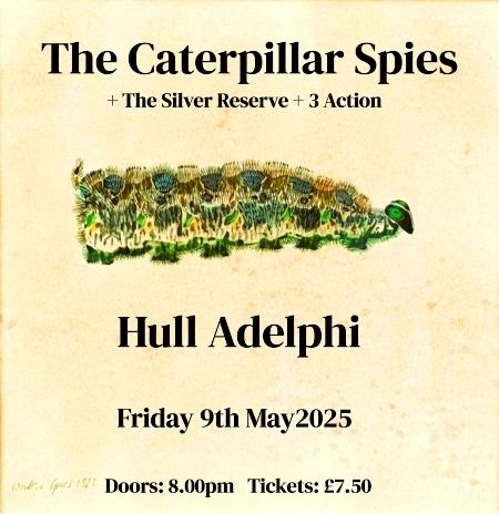 The Caterpillar Spies + The Silver Reserve + 3 Action