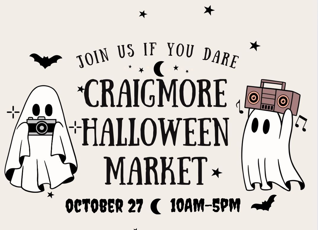 CRAIGMORE HALLOWEEN MARKET \ud83e\ude76\ud83d\udc7b