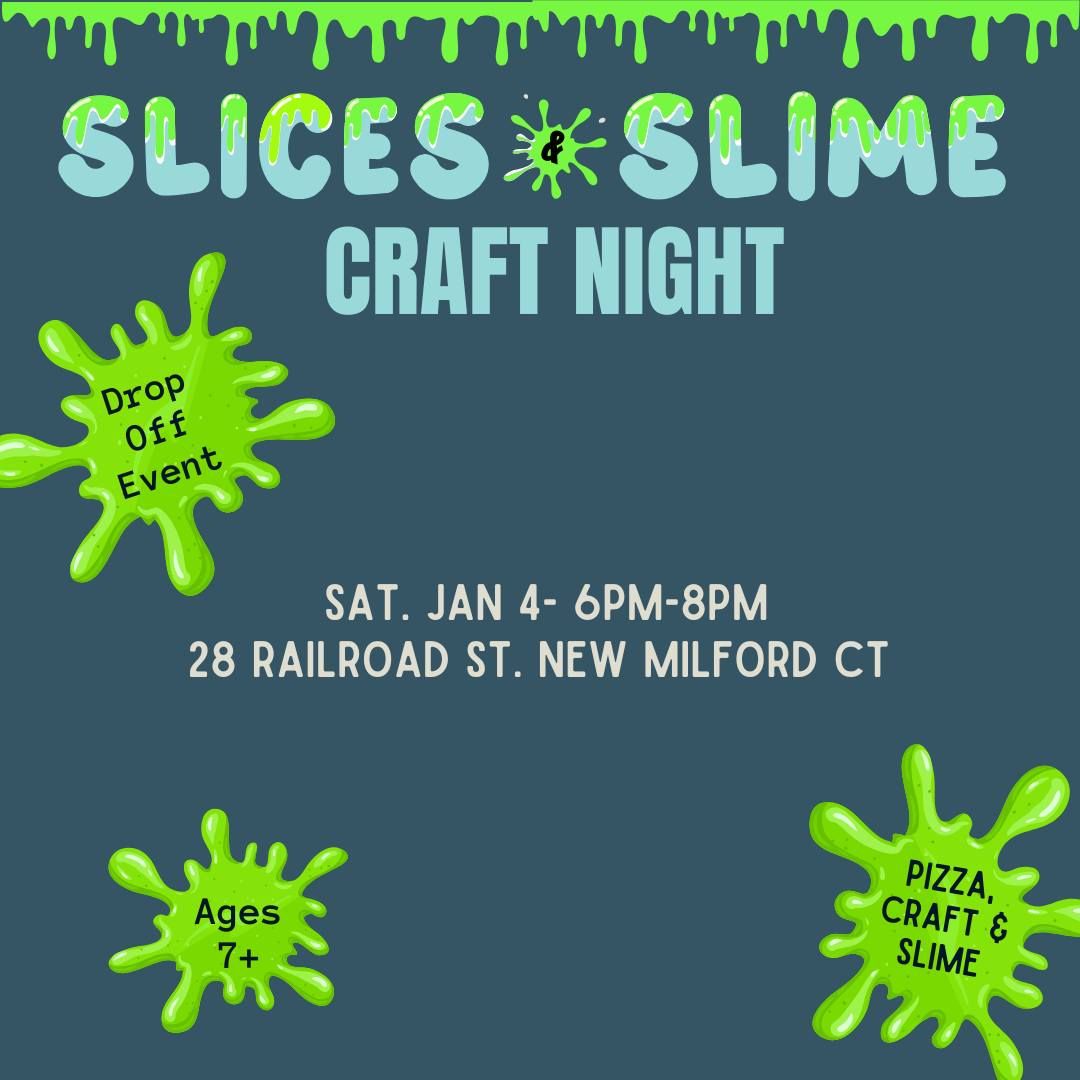 Slices & Slime Craft Night - January