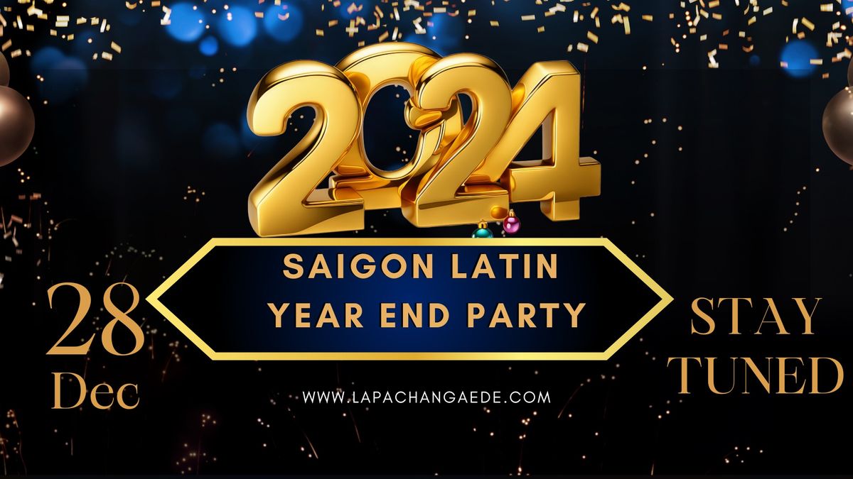 Saigon Latin Year End Party 28 Dec 2024 