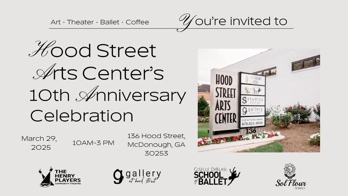 Hood Street Arts Center's 10th Anniversary Celebration