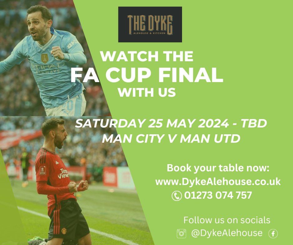 FA Cup Final at the Dyke