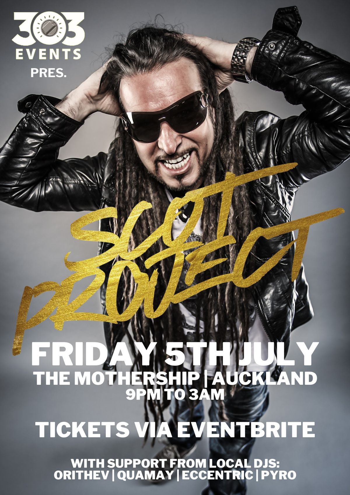 303 Events pres. Scot Project - live in Auckland - Friday 5th July