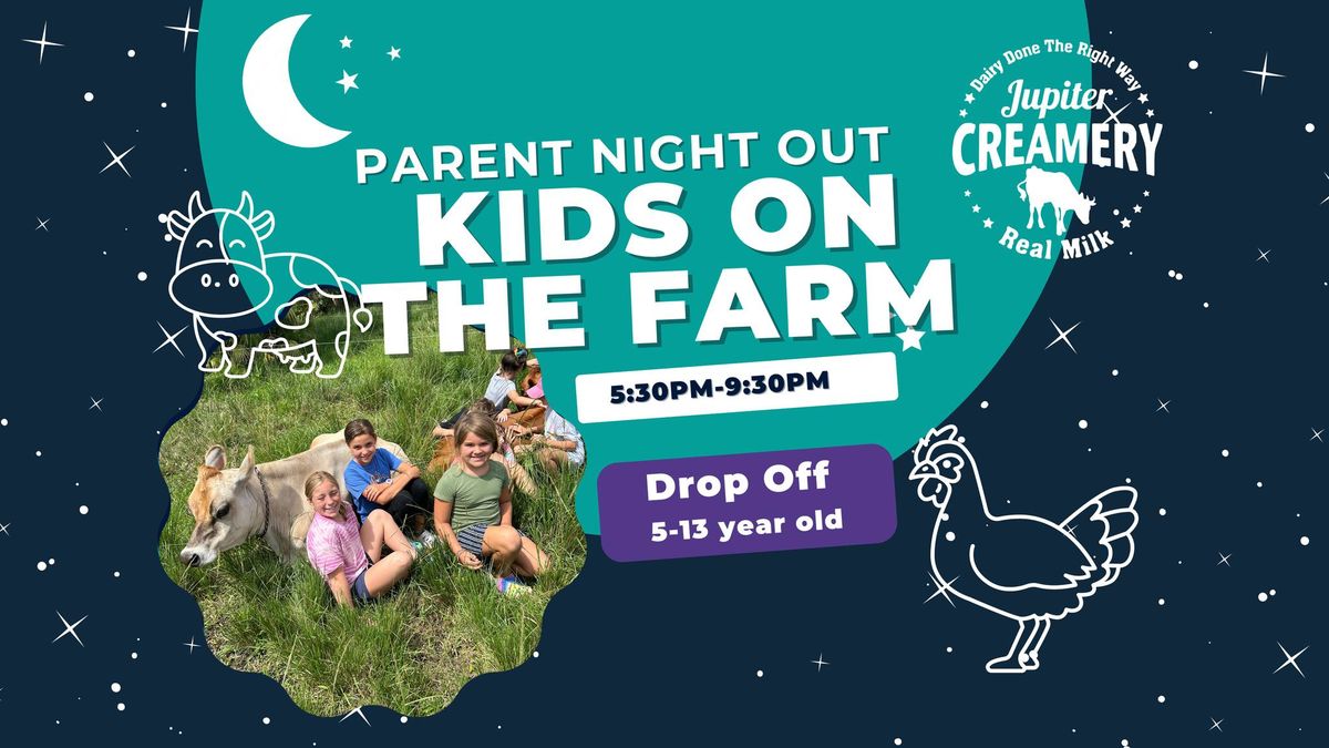 Parent Night Out:Kids on the Farm- Holiday Sparkle