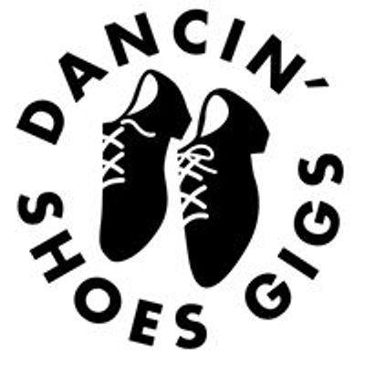 Dancin' Shoes Gigs