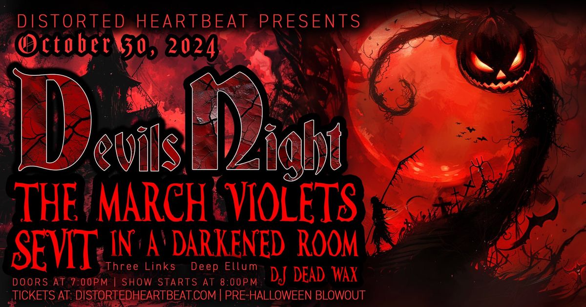 DEVIL's NIGHT PARTY w\/ The March Violets | SEVIT | In A Darkened Room | DJ Dead Wax