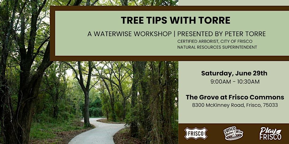 Tree Tips with Torre - WaterWise Workshop