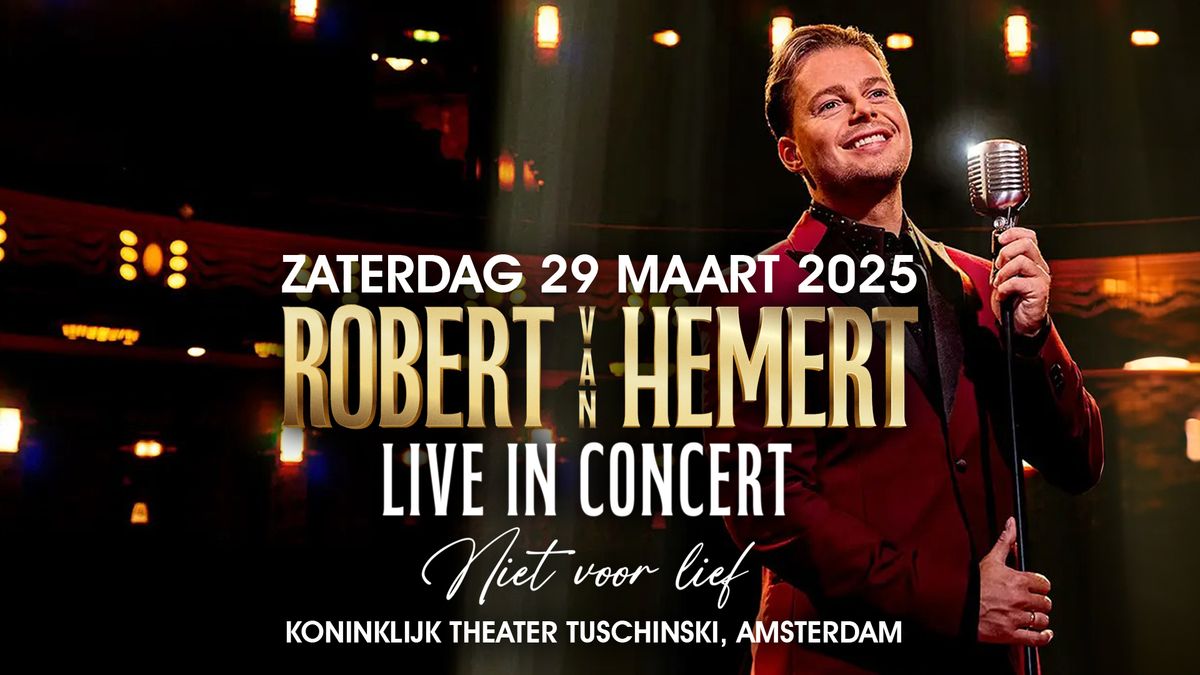 Robert van Hemert - Live in Concert @ Tuschinski Amsterdam