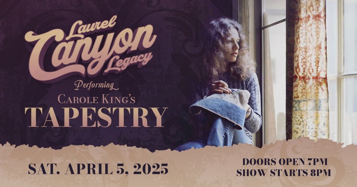 Laurel Canyon Legacy performing Carole King\u2019s Tapestry live