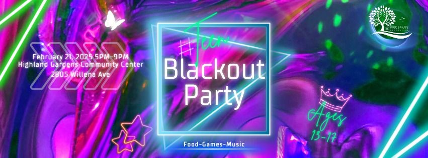 Teen Blackout Party