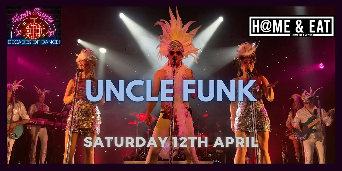 Uncle Funk\u2019s Brand New Show \u2018Decades Of Dance\u2019