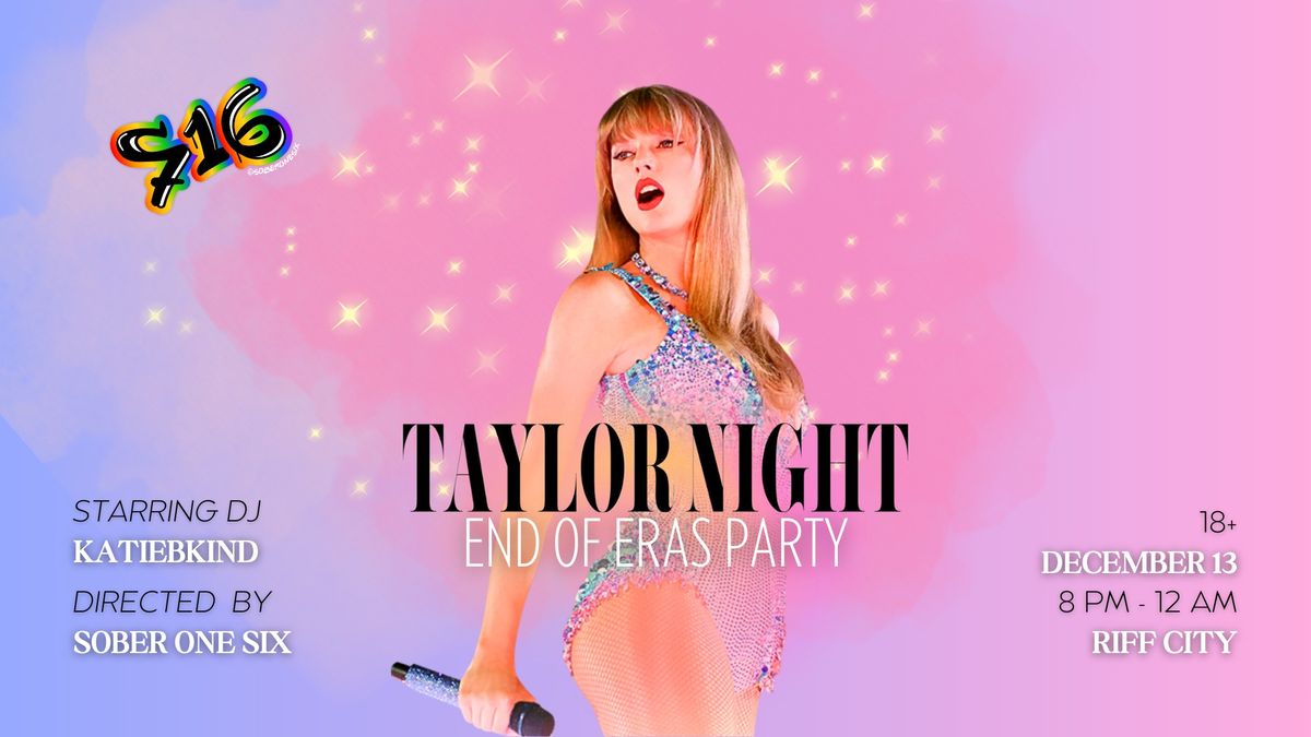 Taylor Night: End of Eras Party