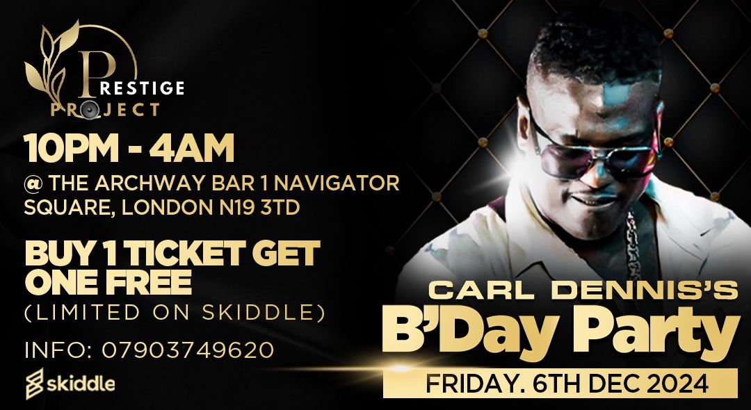 Carl Dennis,s Bday bash hosted by PRESTIGE PROJECT, the Archway bar 1