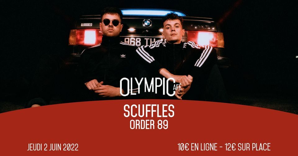 Scuffles x Order 89 en concert \u00e0 l'Olympic Caf\u00e9