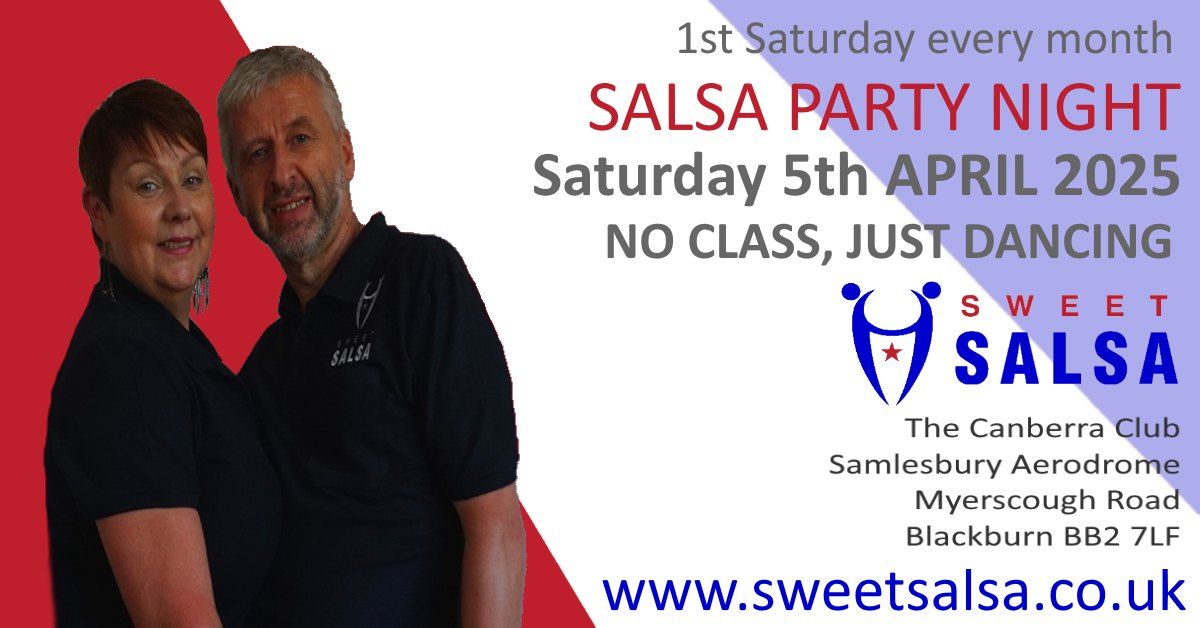 SWEET SALSA PARTY!!!! 1st Saturday every month.