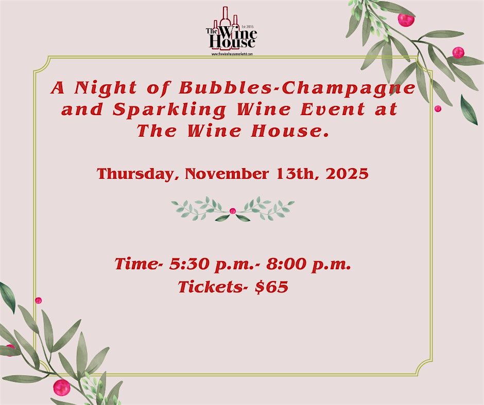 A Night of Bubbles- Champagne and Sparkling Wine Event