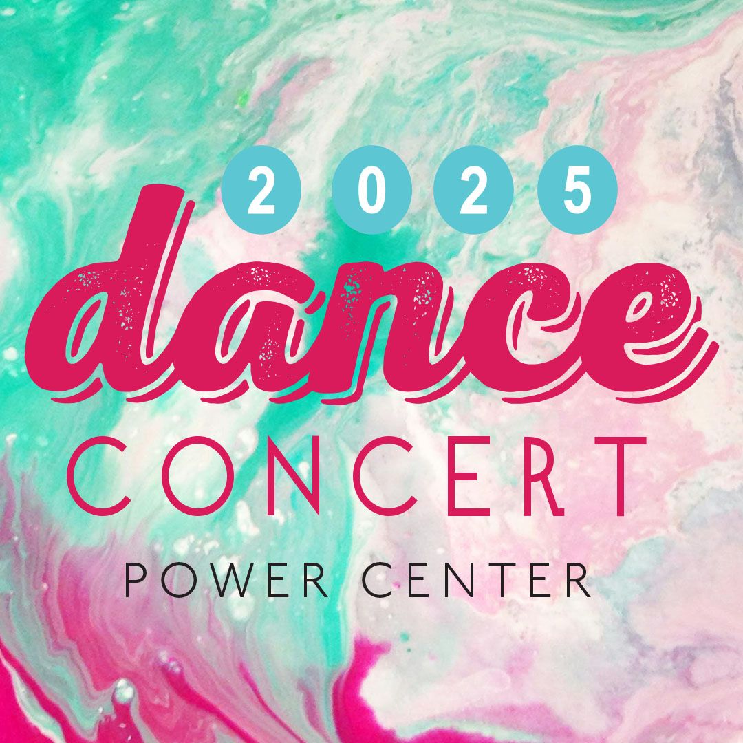 2025 Dance Concert at Power Center