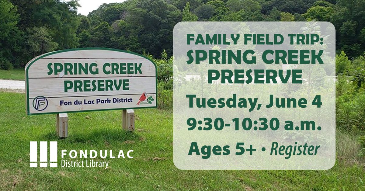 Family Field Trip: Spring Creek Preserve