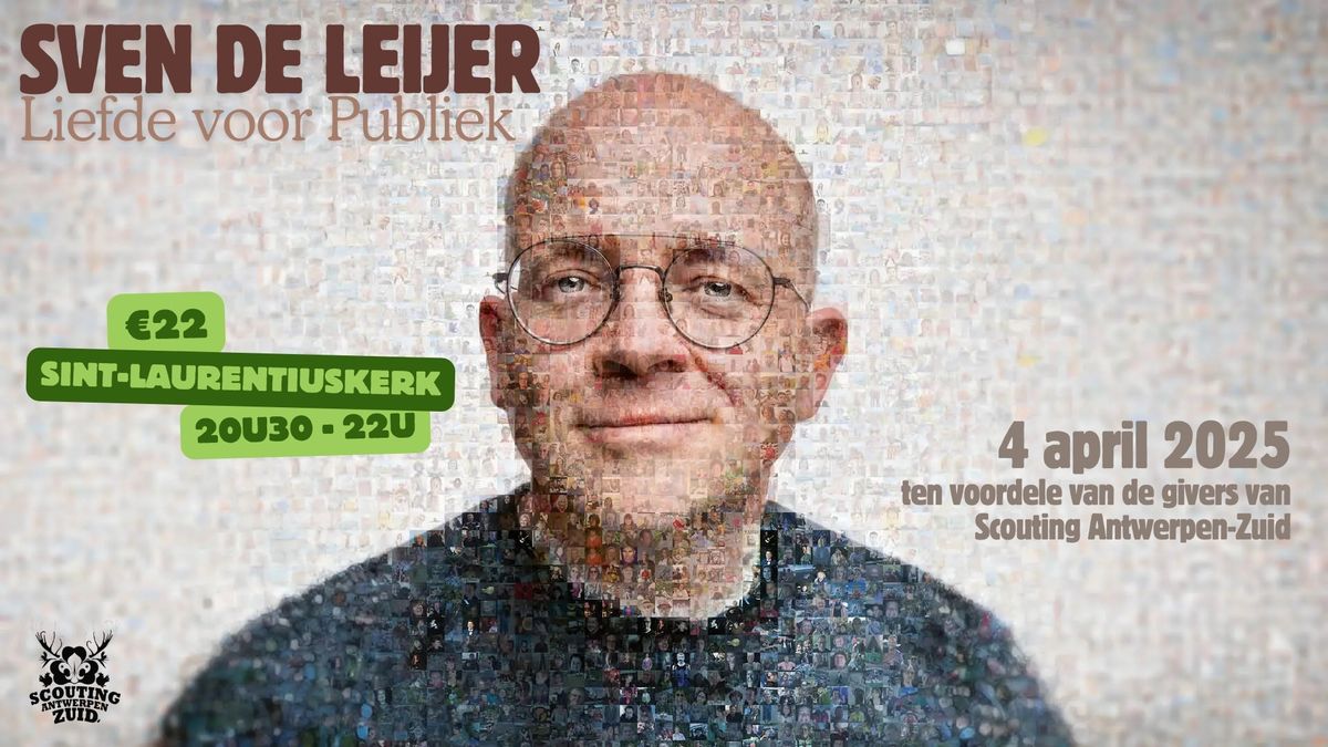 'Liefde voor Publiek' - Sven de Leijer voor Givers Scouting Antwerpen Zuid