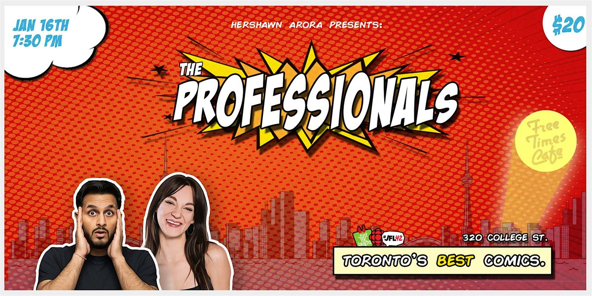 The Professionals Comedy Show - Toronto's Best Stand-Up Comedy