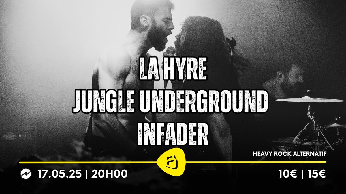 La Hyre + Jungle Underground + Infader | Belv\u00e9d\u00e8re