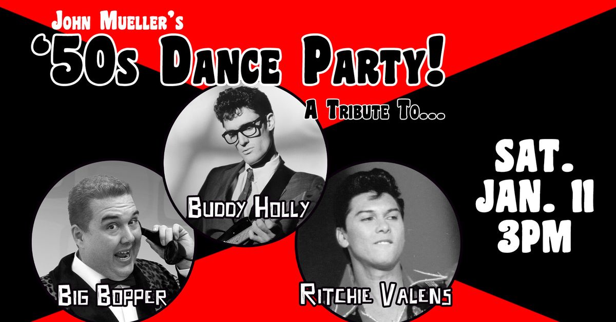 50's Dance Party: A Tribute to Buddy Holly, The Big Bopper and Ritchie Valens