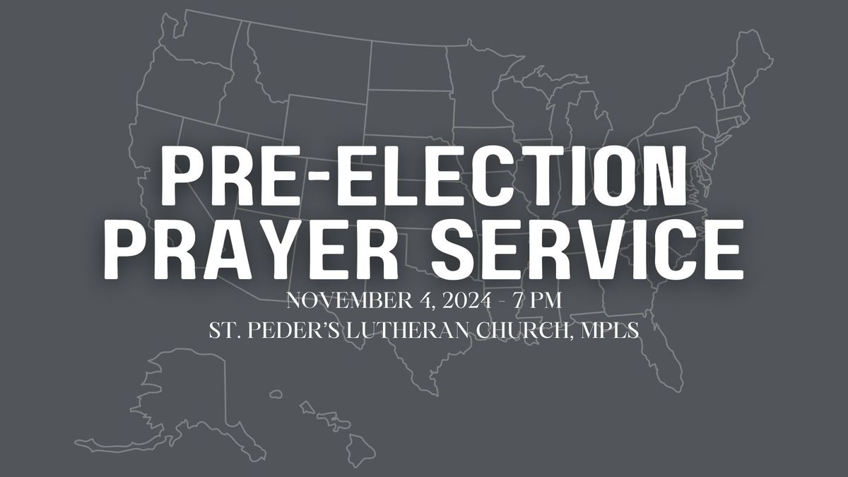 Pre-Election Prayer Service