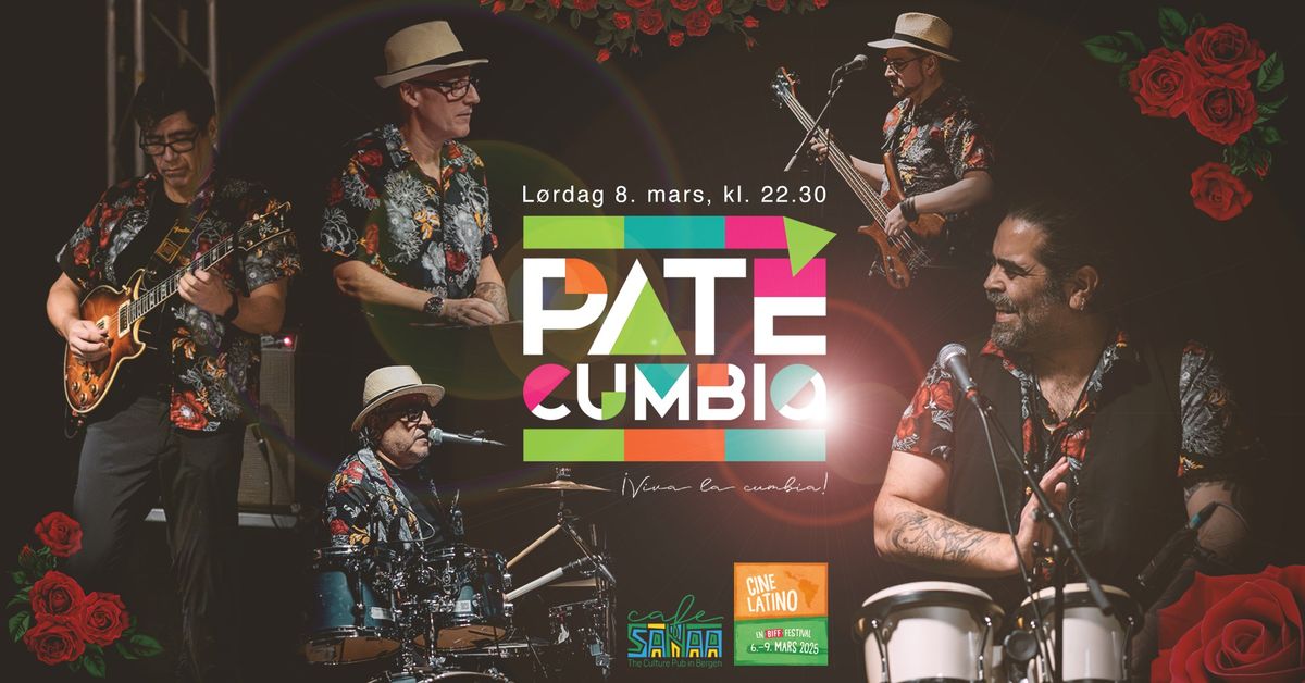 Cine Latino + Pat\u00e9 Cumbia = <3