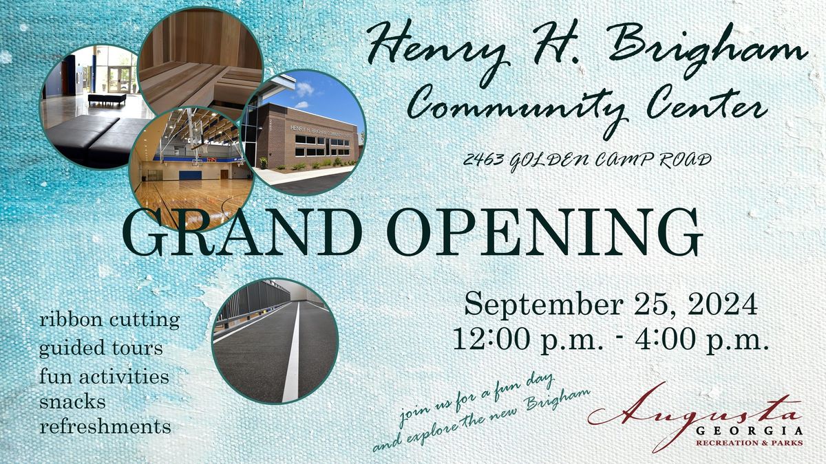 Grand Opening of Henry H. Brigham Community Center