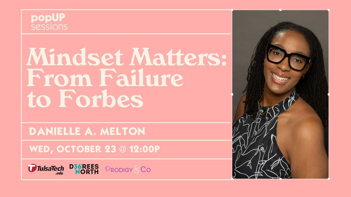 popUP sessions: Mindset Matters- From Failure to Forbes