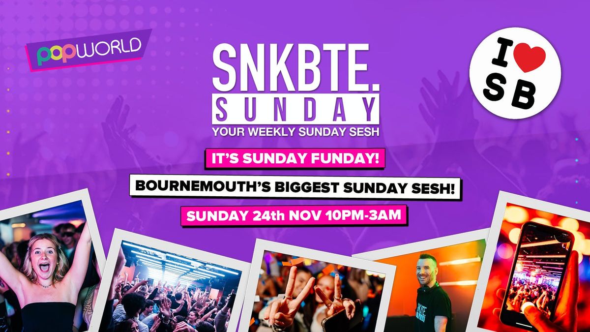 Snakebite Sundays @Popworld \/\/ Sunday Funday!