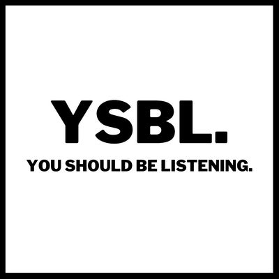 You Should Be Listening