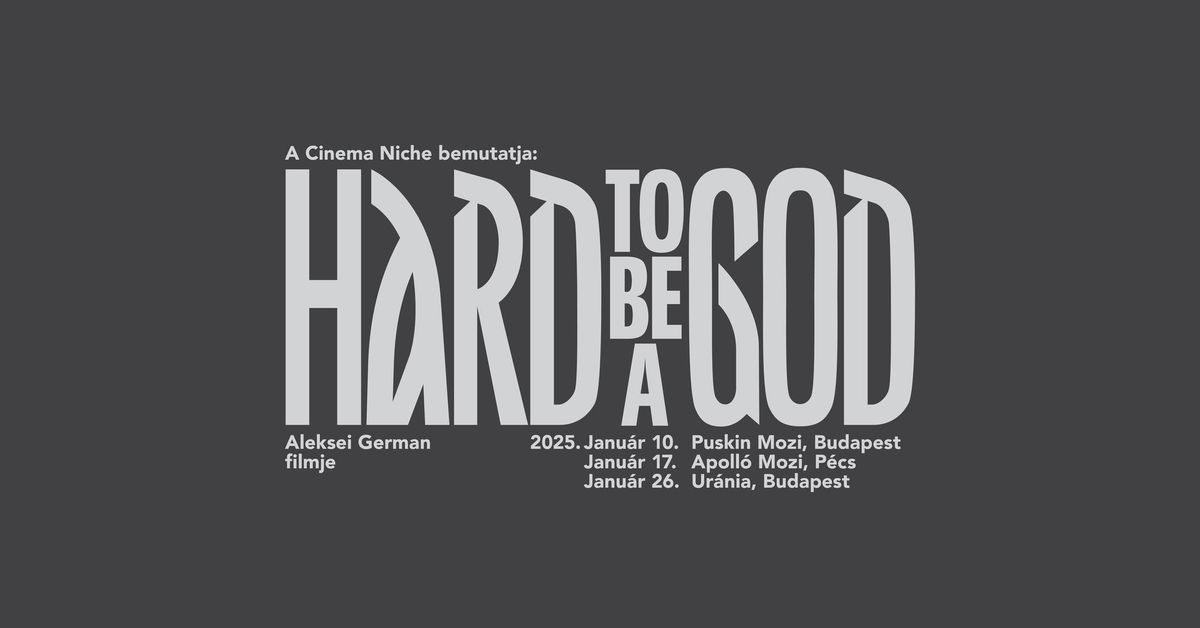 Cinema Niche bemutatja: Hard to Be a God \/ Aleksei German \/ Utols\u00f3 vet\u00edt\u00e9s