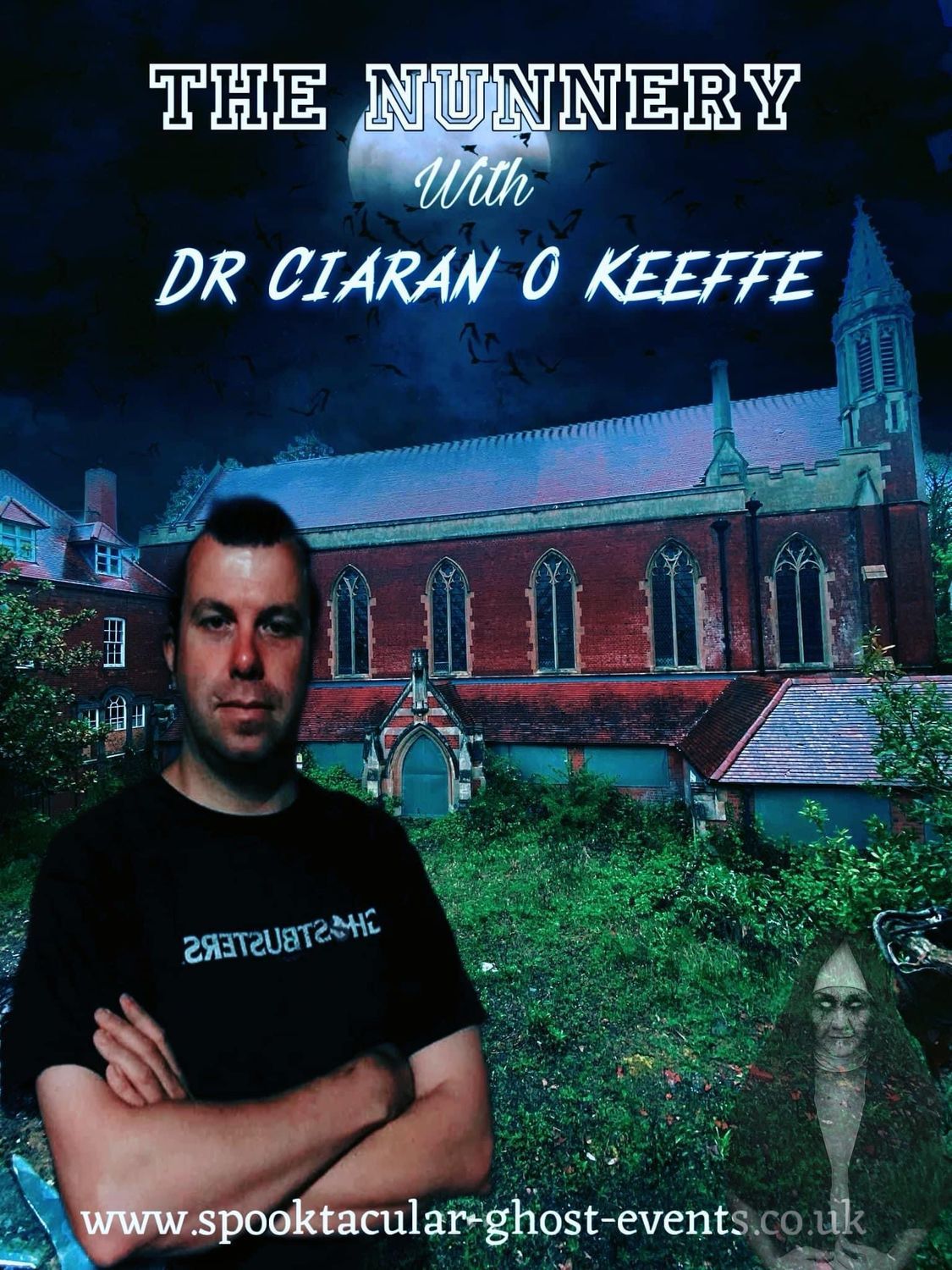 ' The Nunnery' Ghost Hunt With Dr Ciaran O Keeffe - \u00a359 P\/P