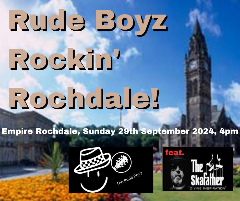 Rockin' Rochdale @ Rochdale Empire + DJ The Skafather 