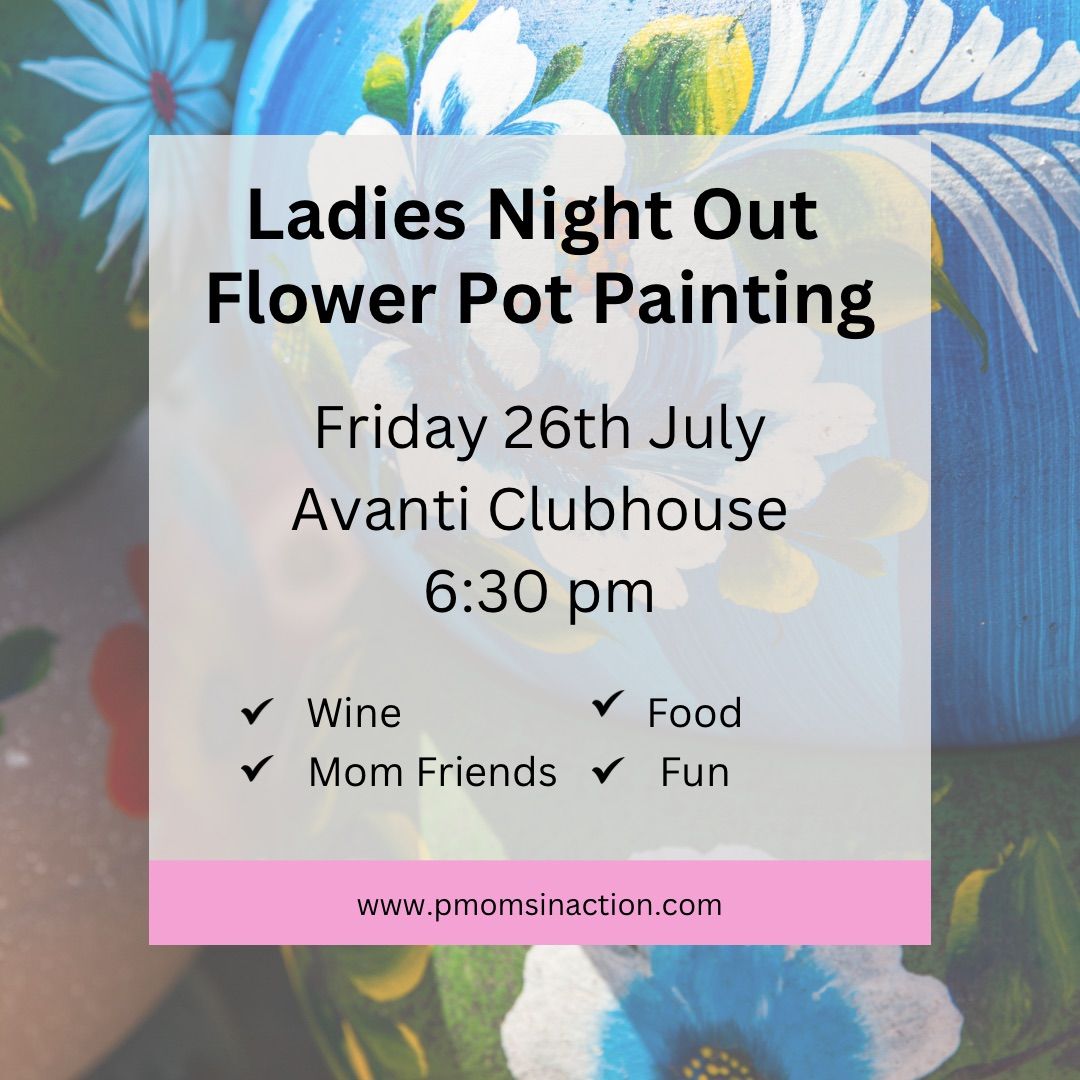 Ladies Night Out; Flower Pot Painting