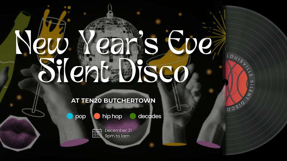 New Year's Eve Silent Disco at Ten20 Butchertown