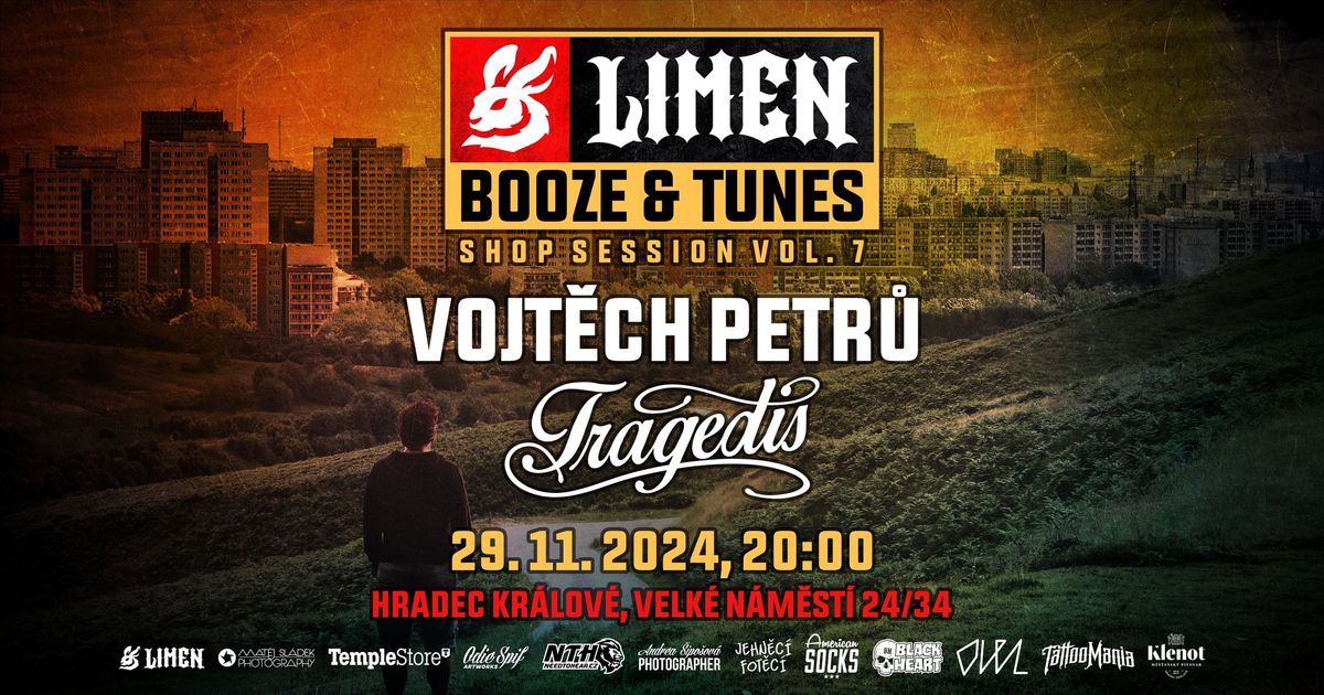 Limen Booze & Tunes Vol. 7: Vojt\u011bch Petr\u016f (Tragedis)