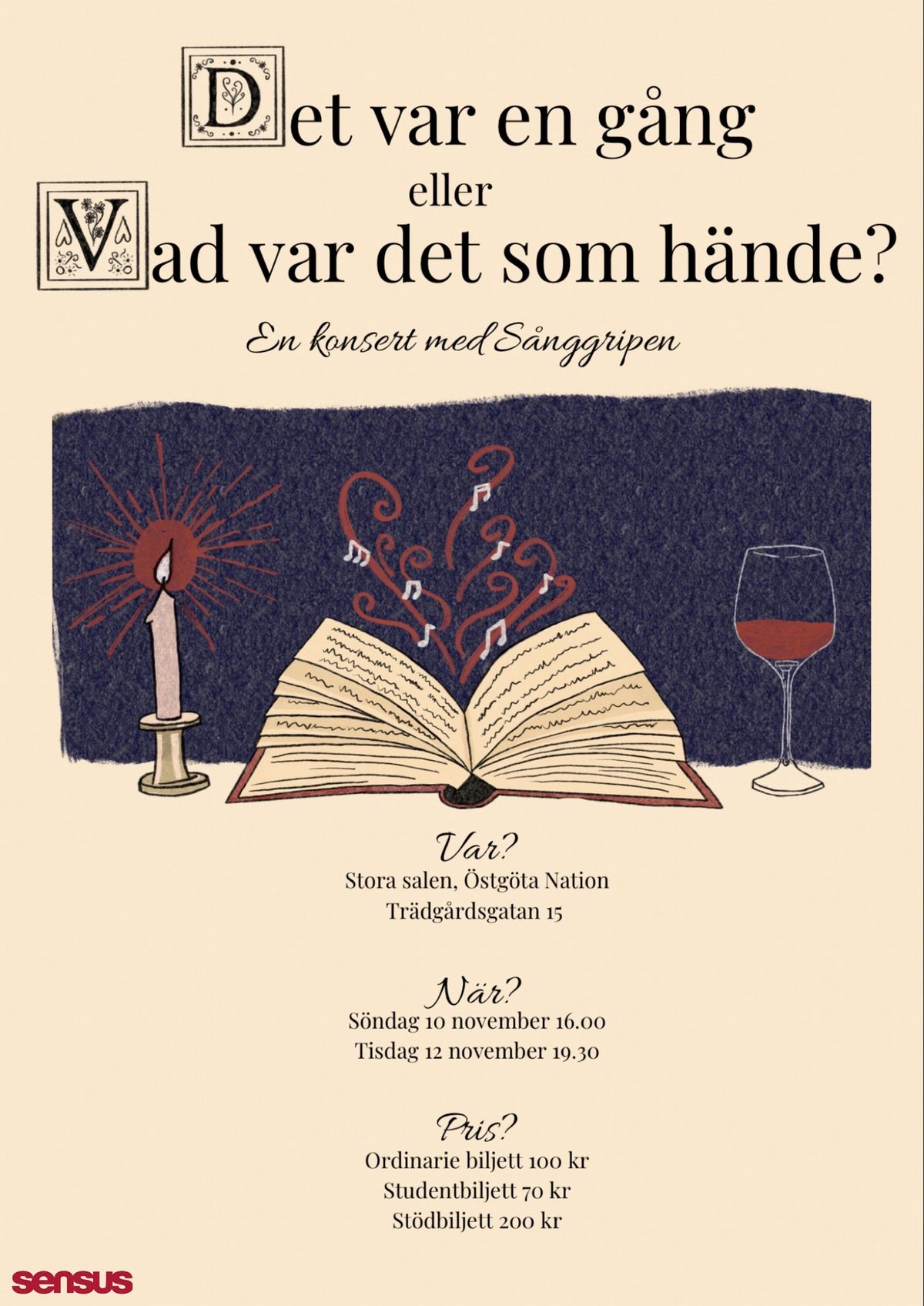 En konsert med S\u00e5nggripen: Det var en g\u00e5ng eller Vad var det som h\u00e4nde?