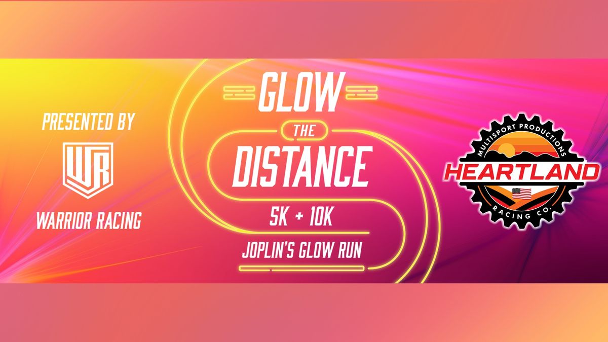 Glow the Distance 5K\/10K - Joplin