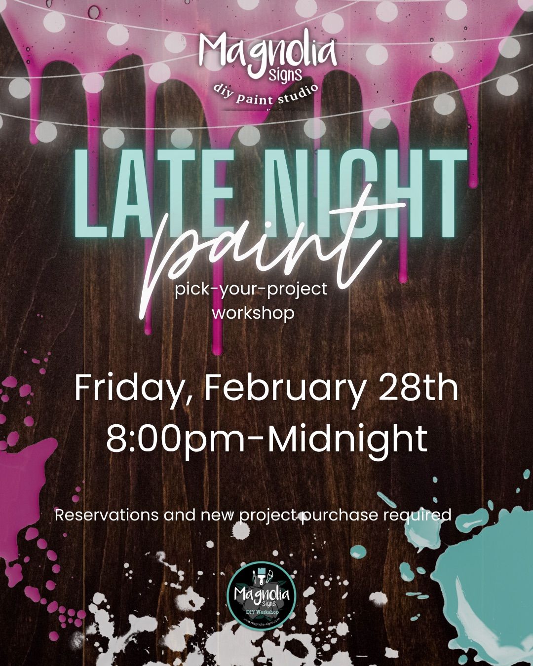 Late Night Paint- Pick Your Project Workshop- 2\/28 @ 8pm-Midnight