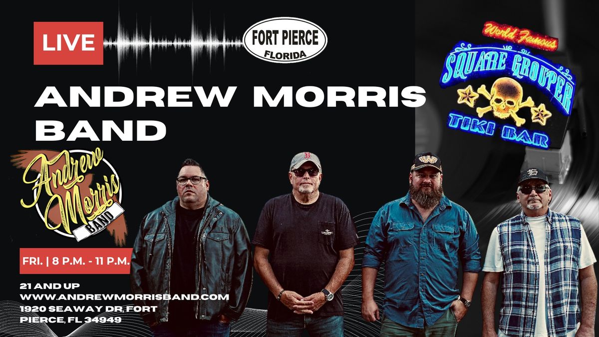 Andrew Morris Band Live @ Square Grouper Ft. Pierce