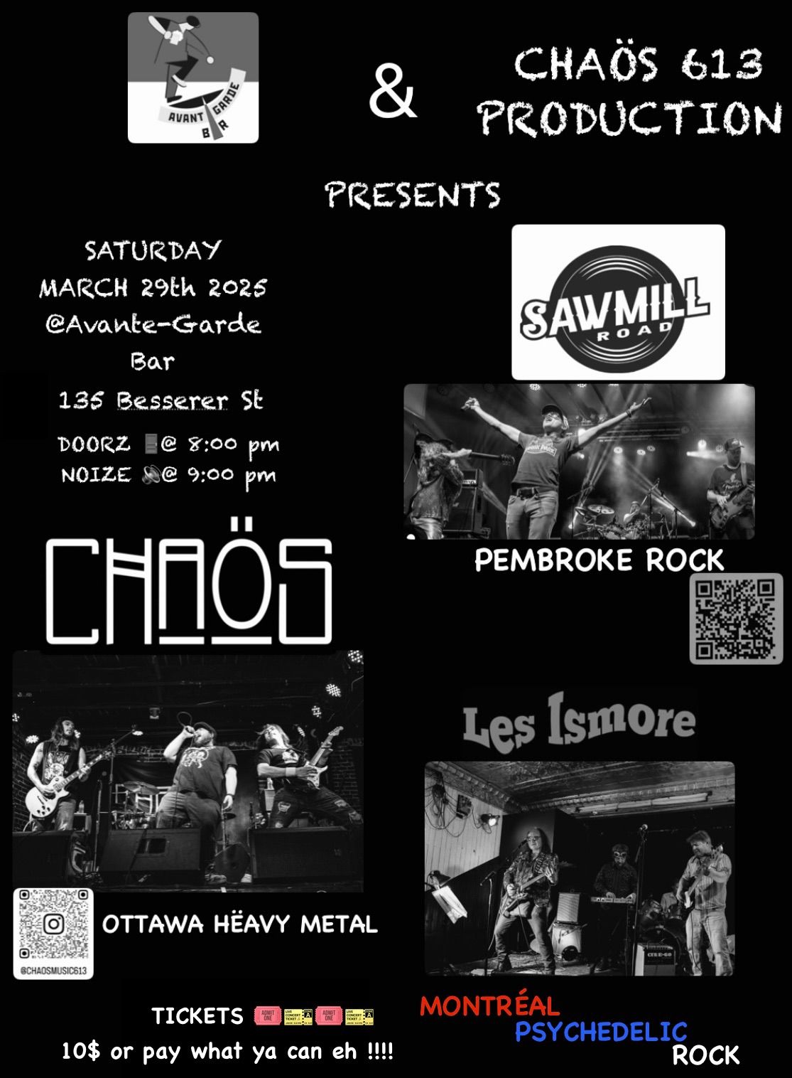 Cha\u00f6s613 productions Presentz: Cha\u00f6s Live at Avante - Garde Bar w\/ guest Sawmill Road & Les Ismore 