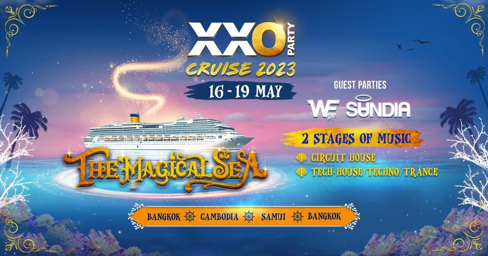 XXO Party Cruise 2023 -The Magical Sea