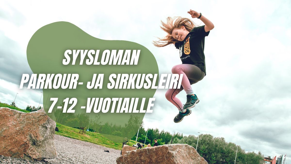 Syysloman parkour- ja sirkusleiri Vallilassa