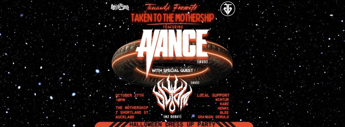 TAKEN TO THE MOTHERSHIP: FEATURING AVANCE & DLION