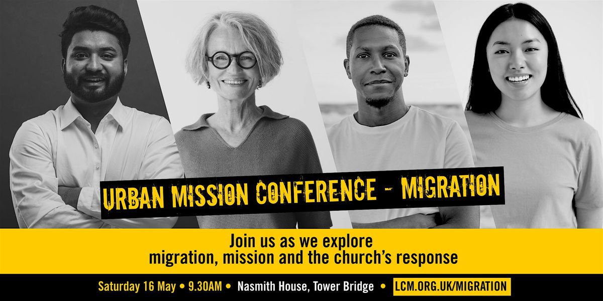 Urban Mission Conference: Migration