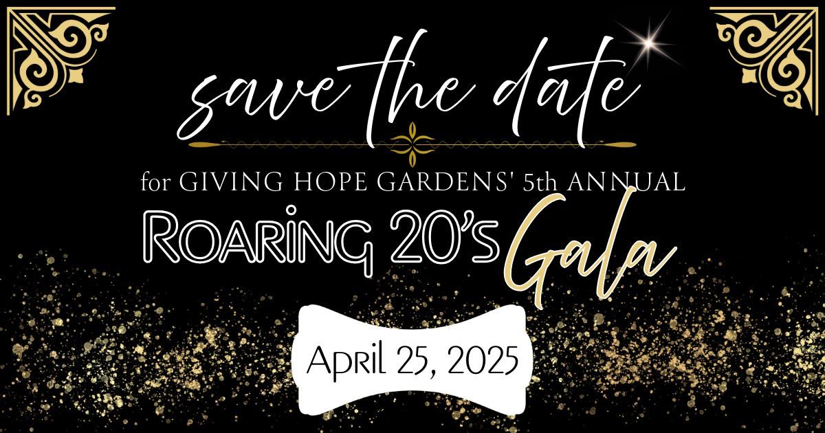 Giving Hope Gardens' 5th Annual Gala