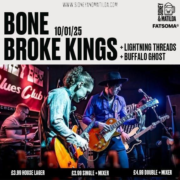 Bone Broke Kings + Lightning Threads + Buffalo Ghost 